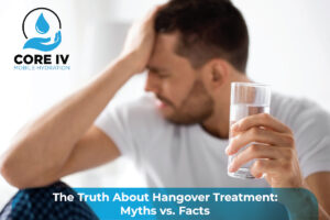 The Truth About Hangover Treatment: Myths vs. Facts